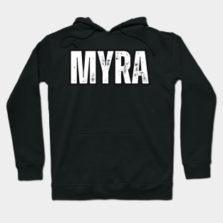 Myra Name Gift Birthday Holiday Anniversary Hoodie